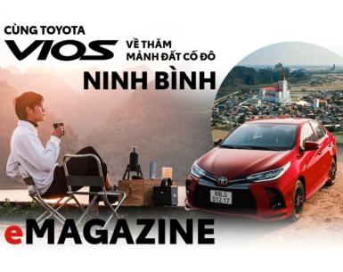 Cùng Toyota Vios về thăm mảnh đất cố đô Ninh Bình