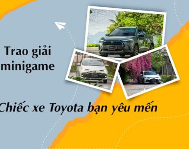 Kết quả minigame “Chiếc xe Toyota bạn yêu mến”