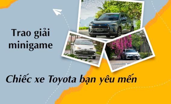 Kết quả minigame “Chiếc xe Toyota bạn yêu mến”